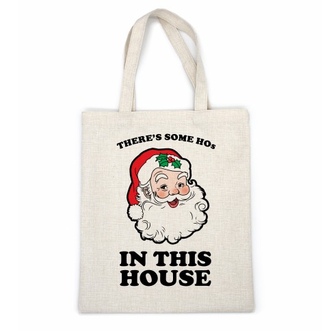 There's Some Hos in this House Casual Tote