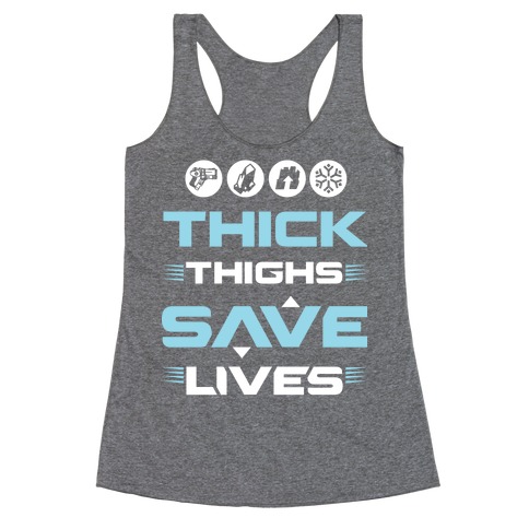 Thick Thighs Saves Lives Ice Blue Racerback Tank Top