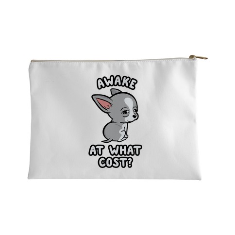 Awake At What Cost? Accessory Bag