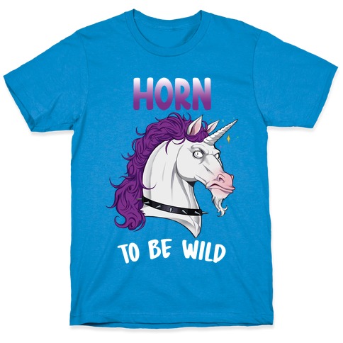 Horn To Be Wild T-Shirt