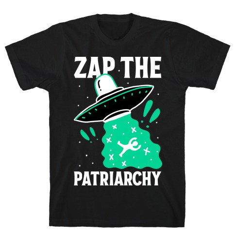 Zap the Patriarchy T-Shirt