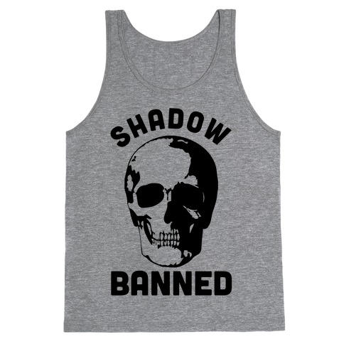 Shadow Banned Tank Top