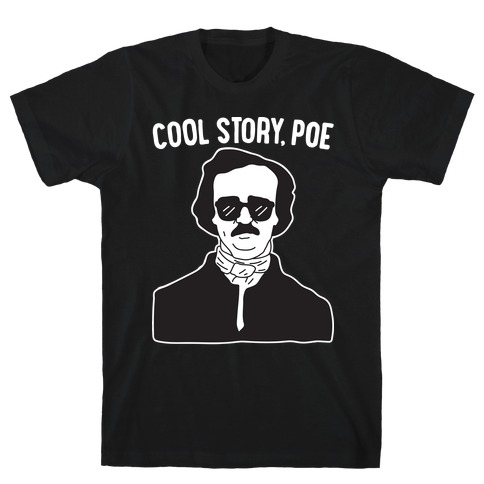 Cool Story, Poe T-Shirt