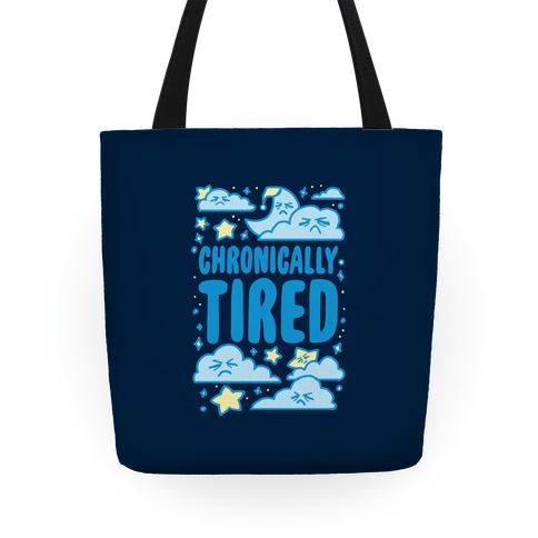 Chronically Tired Tote