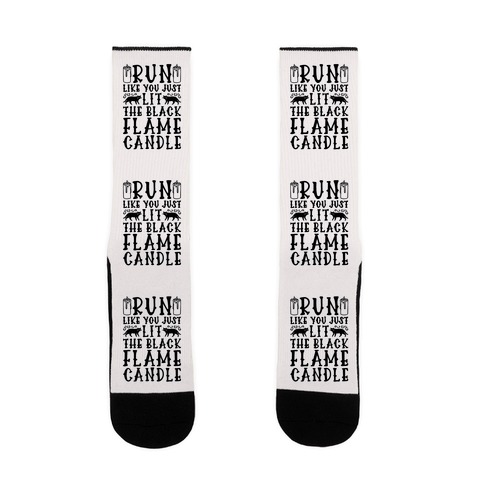Run Like You Just Lit The Black Flame Candle Sock