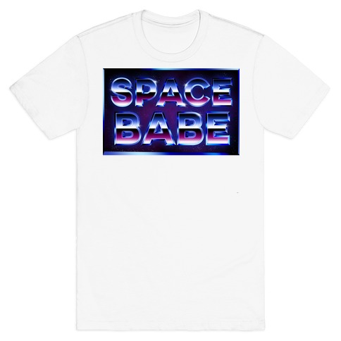 Chrome Space Babe T-Shirt