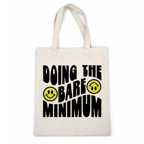 Doing The Bare Minimum Smiley Face Casual Tote