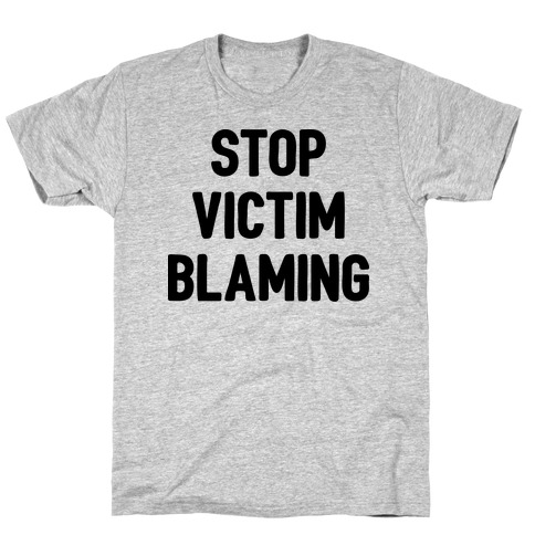 Stop Victim Blaming T-Shirt