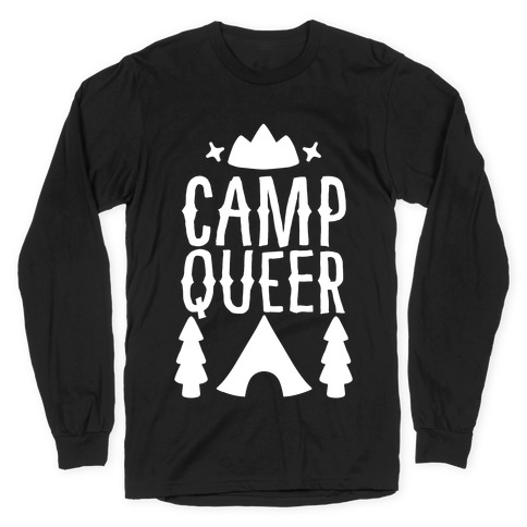 Camp Queer Long Sleeve T-Shirt