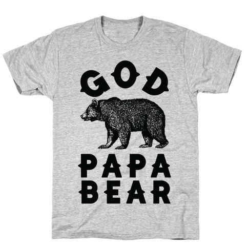 God Papa Bear T-Shirt