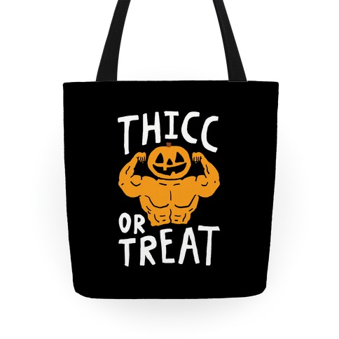 Thicc Or Treat Halloween Tote