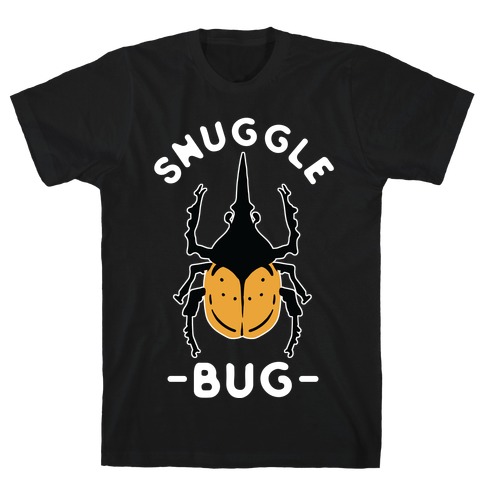 Snuggle Bug T-Shirt