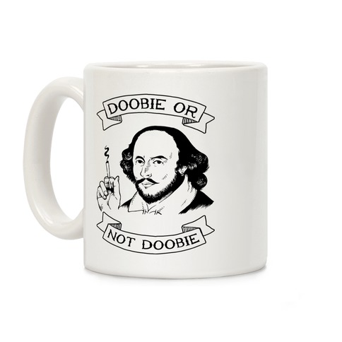 Doobie Or Not Doobie Coffee Mug
