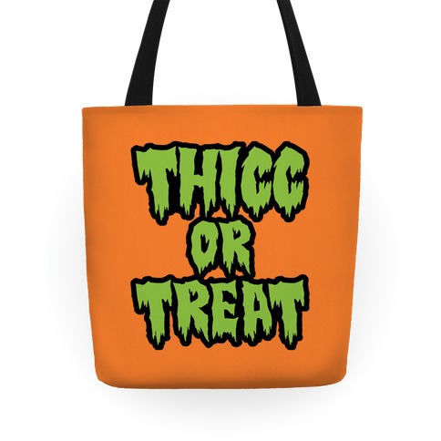 Thicc Or Treat Tote