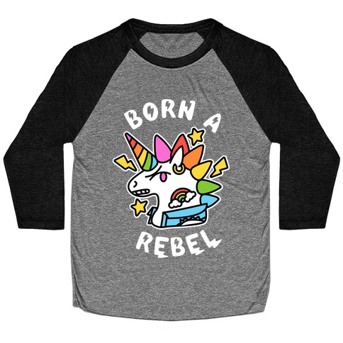 Born a Rebel (Punk Unicorn) Baseball Tee