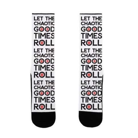Let The Chaotic Good Times Roll Sock