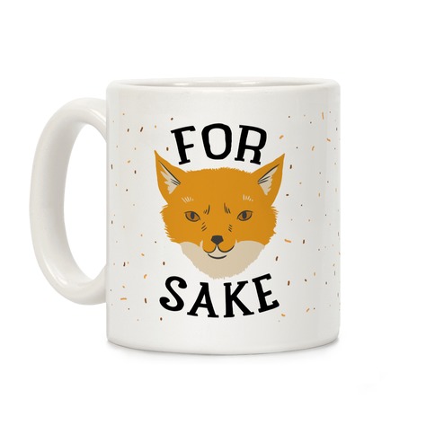 For Foxsakes Coffee Mug