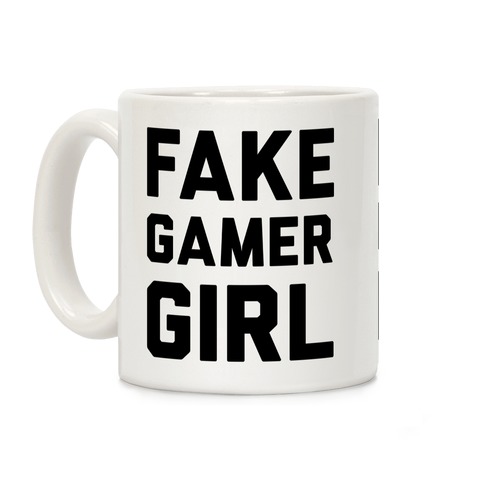 Fake Gamer Girl Coffee Mug