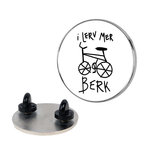 I Lerv Mer Berk Derpy Bike Pin
