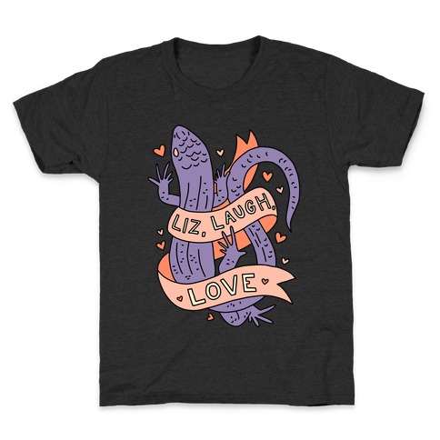Liz, Laugh, Love (Lizard) Kids T-Shirt