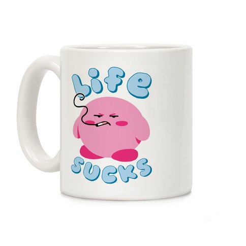 Life Sucks Coffee Mug