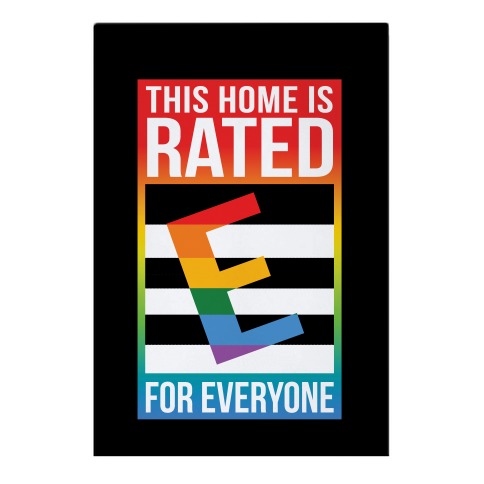 This Home Is Rated E For Everyone Garden Flag
