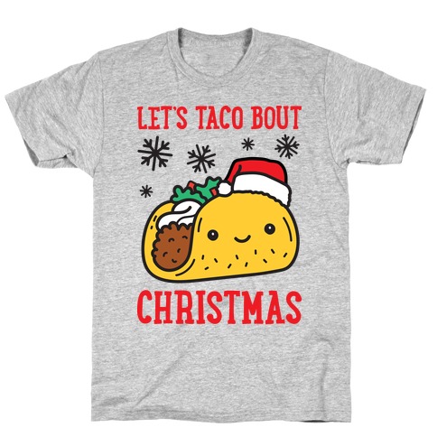 Let's Taco Bout Christmas T-Shirt