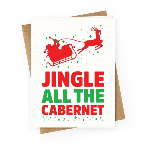 Jingle All the Cabernet Greeting Card
