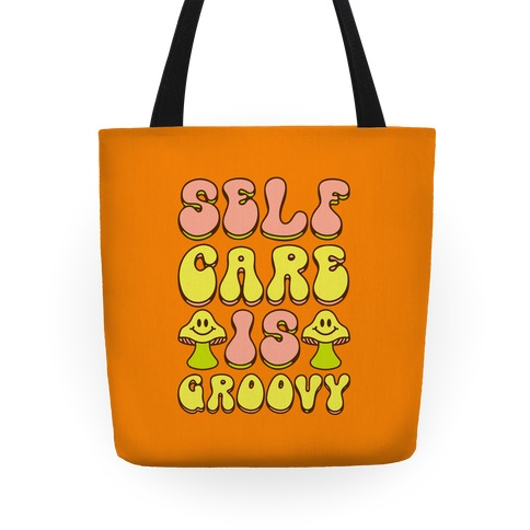 Self Care Is Groovy Tote