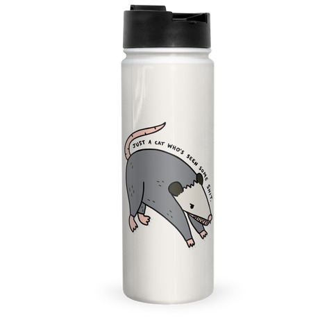 Just A Cat Who's Seen Some Shit Opossum Travel Mug
