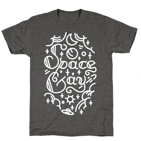 Space Gay T-Shirt