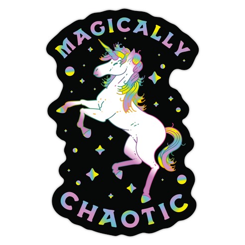 Magically Chaotic Unicorn Die Cut Sticker