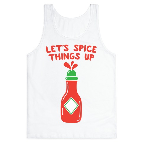 Let's Spice Things Up Hot Sauce Tank Top