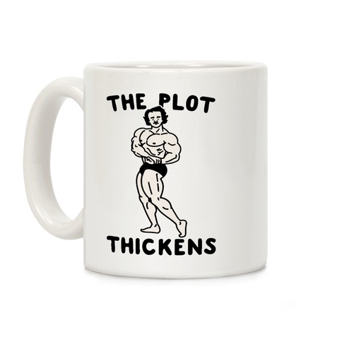 The Plot Thickens Poe Parody Coffee Mug