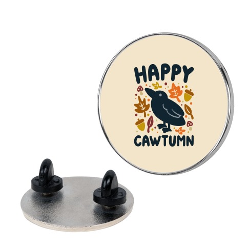 Happy Cawtumn Crow Parody Pin