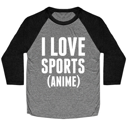 I Love Sports (Anime) Baseball Tee