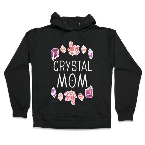 Crystal Mom Hooded Sweatshirt