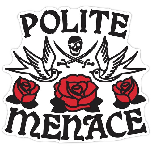 Polite Menace Die Cut Sticker