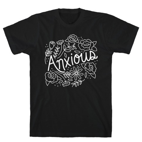 Anxious Florals T-Shirt