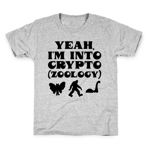 Yeah, I'm Into Crypto (zoology) Kids T-Shirt