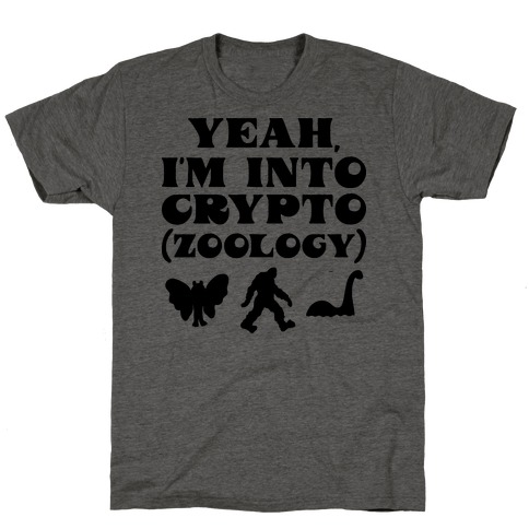 Yeah, I'm Into Crypto (zoology) T-Shirt
