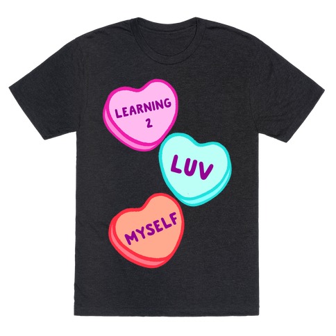 Learning 2 Luv Myself T-Shirt