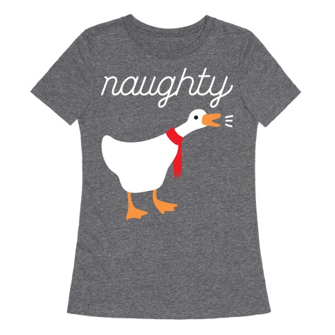 Naughty Goose Womens T-Shirt
