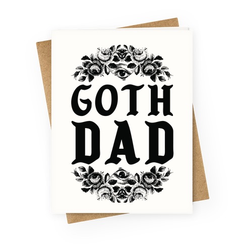 Goth Dad Greeting Card