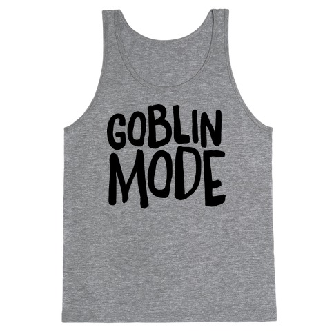 Goblin Mode Tank Top