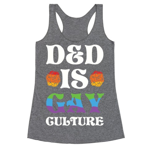 D&D Is Gay Culture Racerback Tank Top