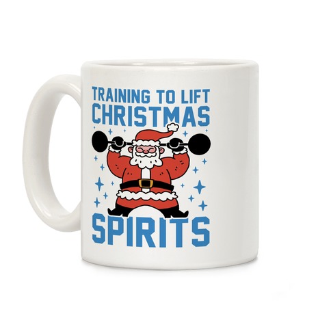 Training To Lift Christmas Spirits Coffee Mug