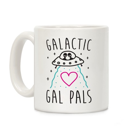 Galactic Gal Pals Aliens Coffee Mug