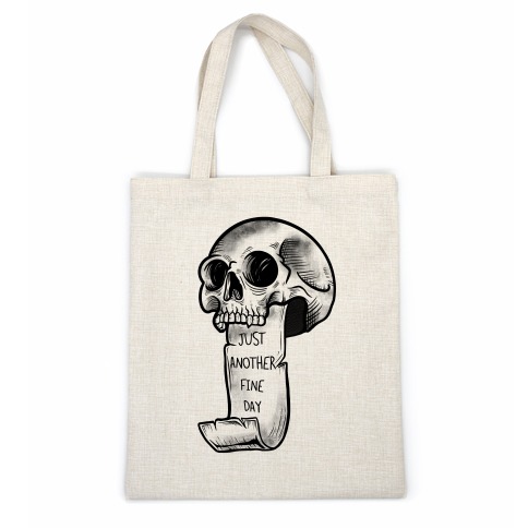 Just Another Fine Day Skull  Casual Tote