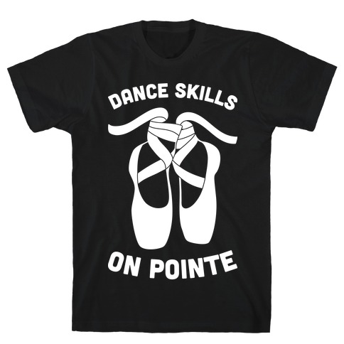 Dance Skills On Pointe (White) T-Shirt